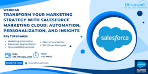 Webinar: Transform Your Marketing Strategy with Salesforce Marketing Cloud: Automation, Personalization, and Insights